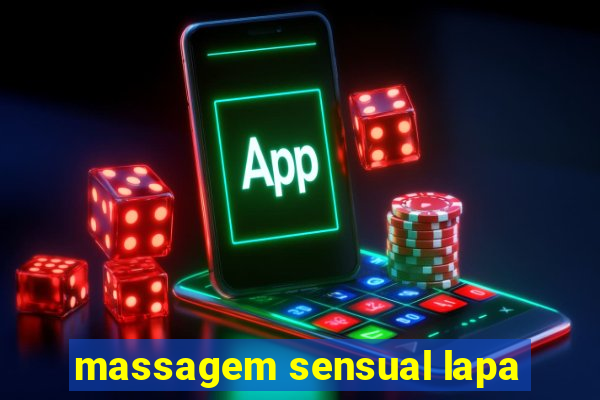 massagem sensual lapa